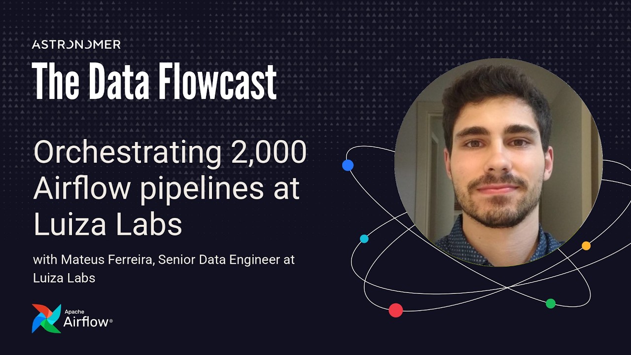 Orchestrating 2,000 Airflow pipelines at Luiza Labs with Mateus Ferreira