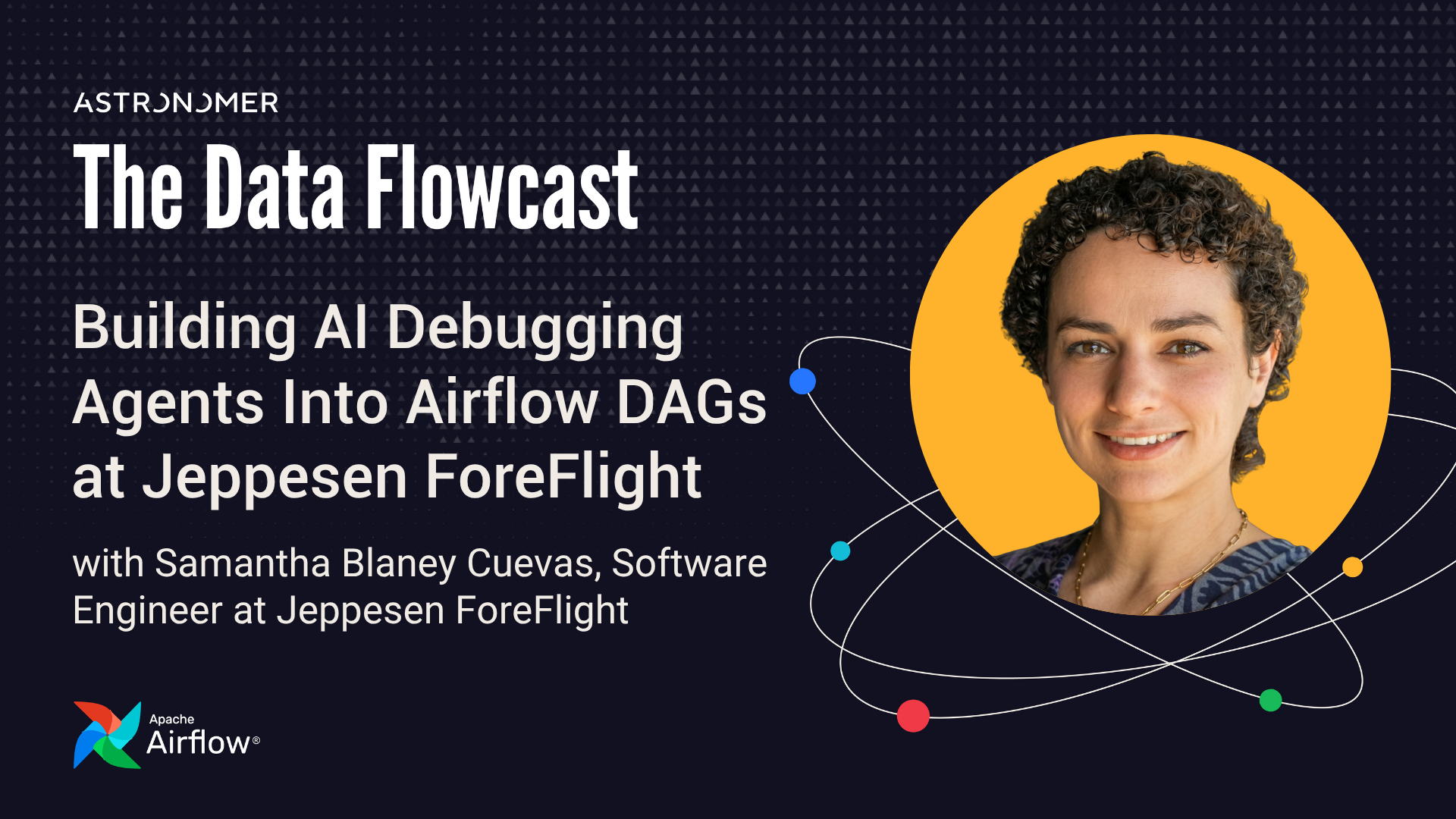 Building AI Debugging Agents Into Airflow DAGs at Jeppesen ForeFlight with Samantha Blaney Cuevas