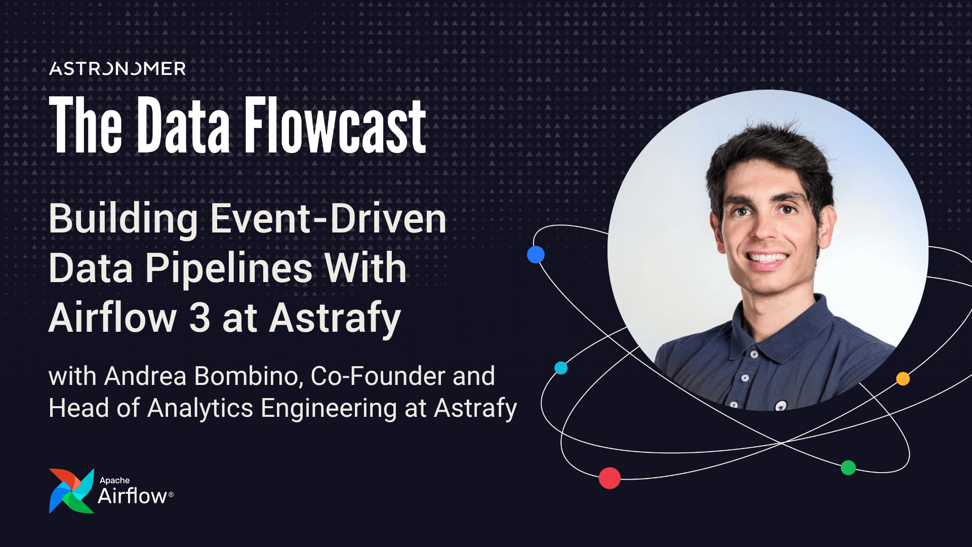 Building Event-Driven Data Pipelines With Airflow 3 at Astrafy with Andrea Bombino