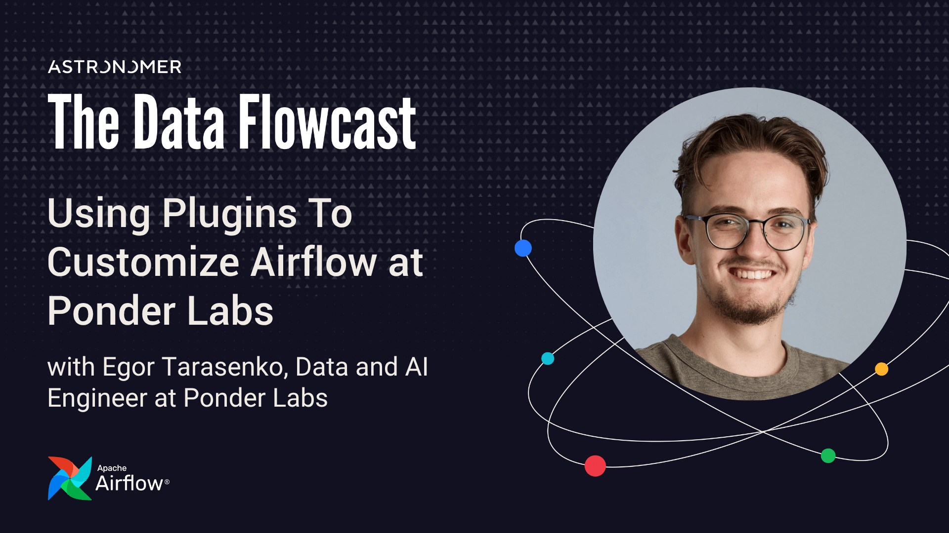 Using Plugins To Customize Airflow at Ponder Labs with Egor Tarasenko